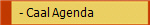   - Caal Agenda